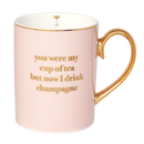 Cristina Re - You Were My Cup of Tea Mug